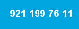 921 199 76 11